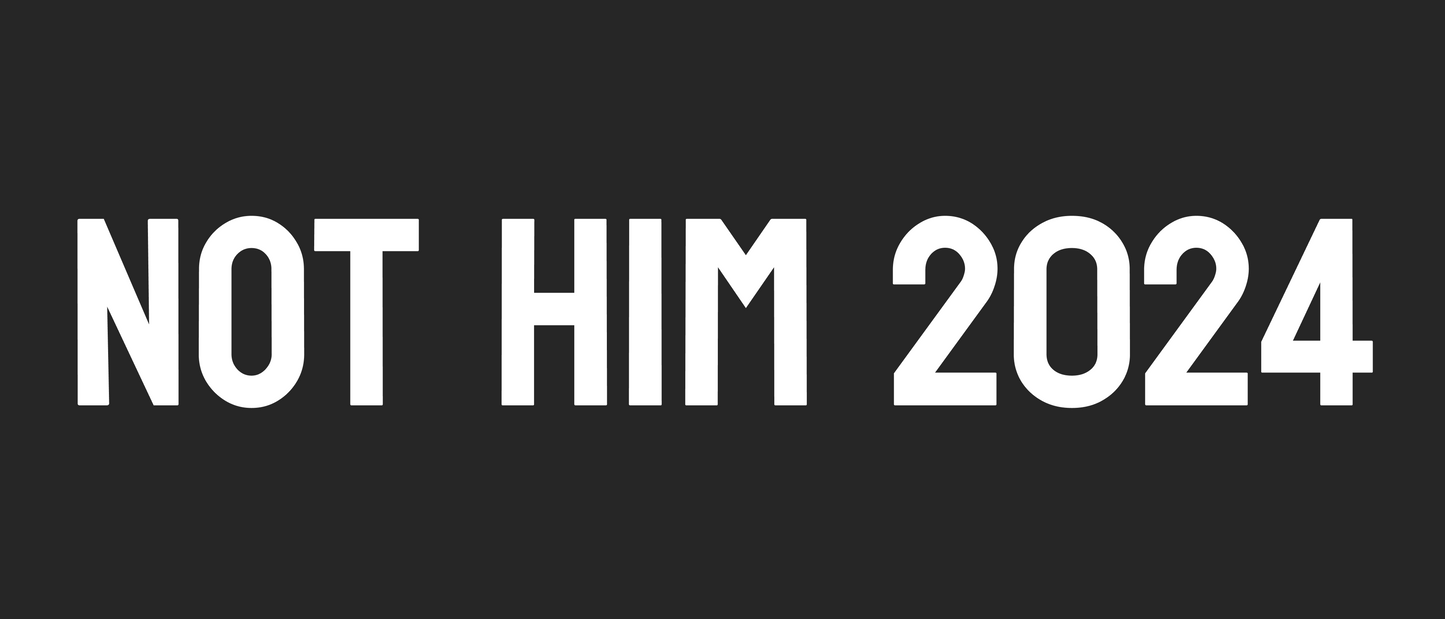 Not Him 2024